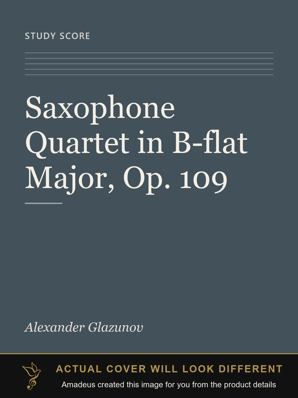 Saxophone Quartet in B-flat Major, Op. 109 - Amadeus created this image from the product details; the actual cover will look different