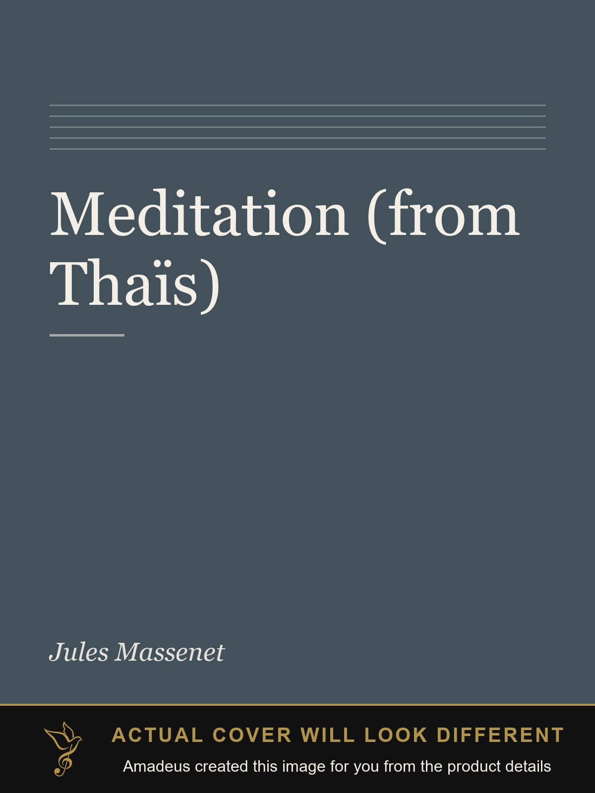 Meditation (from Thaïs) - Amadeus created this image from the product details; the actual cover will look different