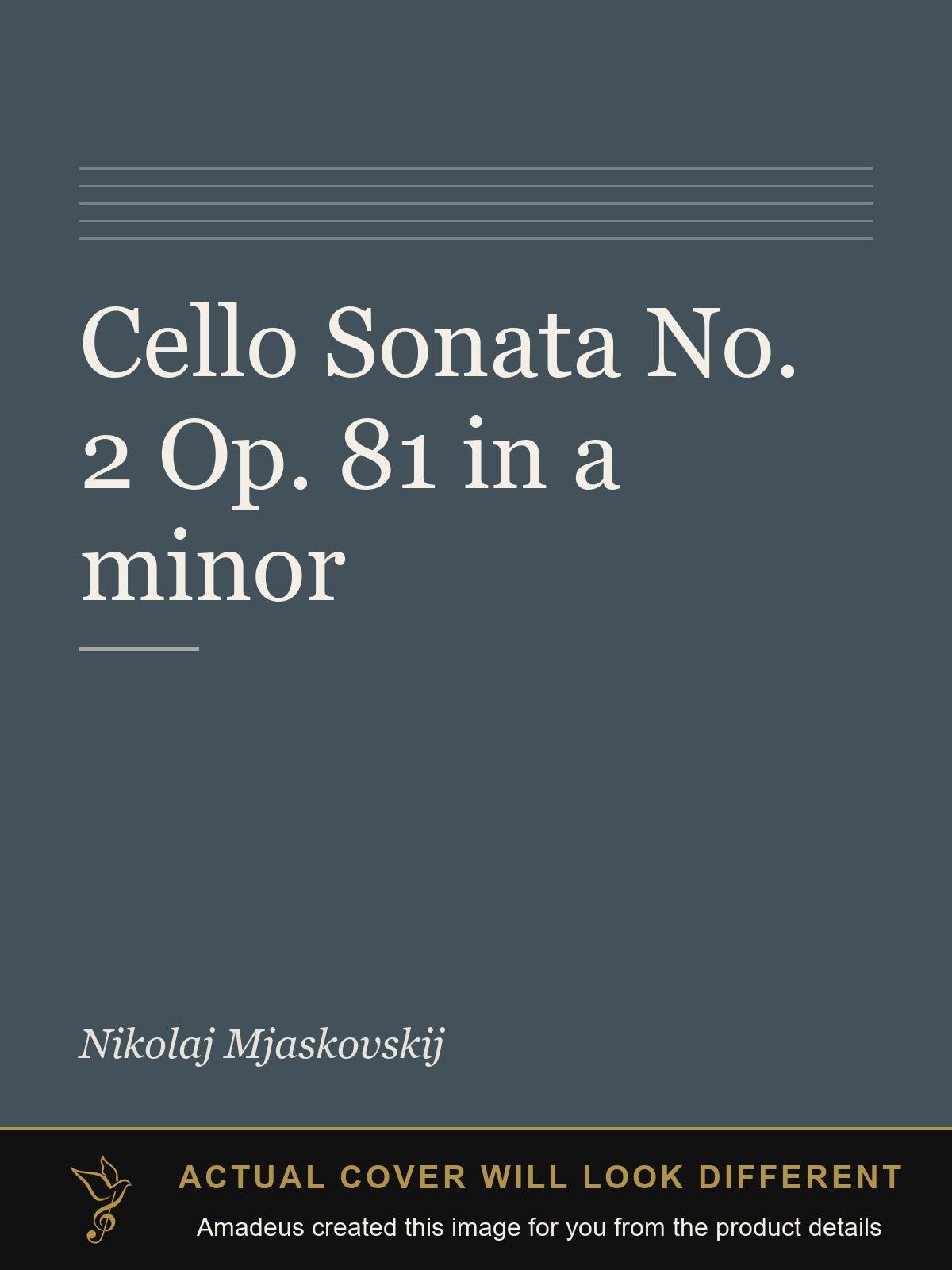 Cello Sonata No. 2 Op. 81 in a minor - Amadeus created this image from the product details; the actual cover will look different
