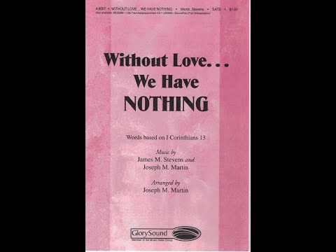 Without Love... We Have Nothing - ScorePlay