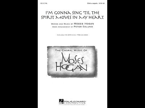 I'm Gonna Sing 'Til the Spirit Moves in My Heart - ScorePlay
