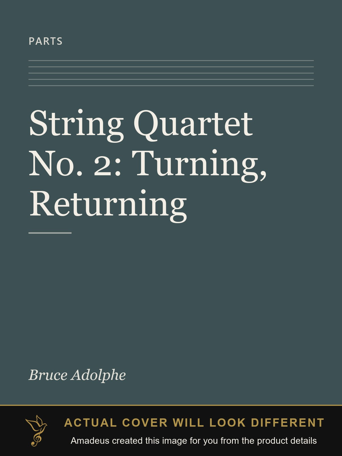 String Quartet No. 2: Turning, Returning - Amadeus created this image from the product details; the actual cover will look different