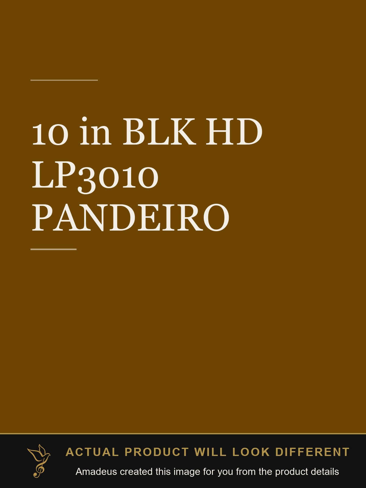 10 in BLK HD LP3010 PANDEIRO - Amadeus created this image from the product details; the actual product will look different