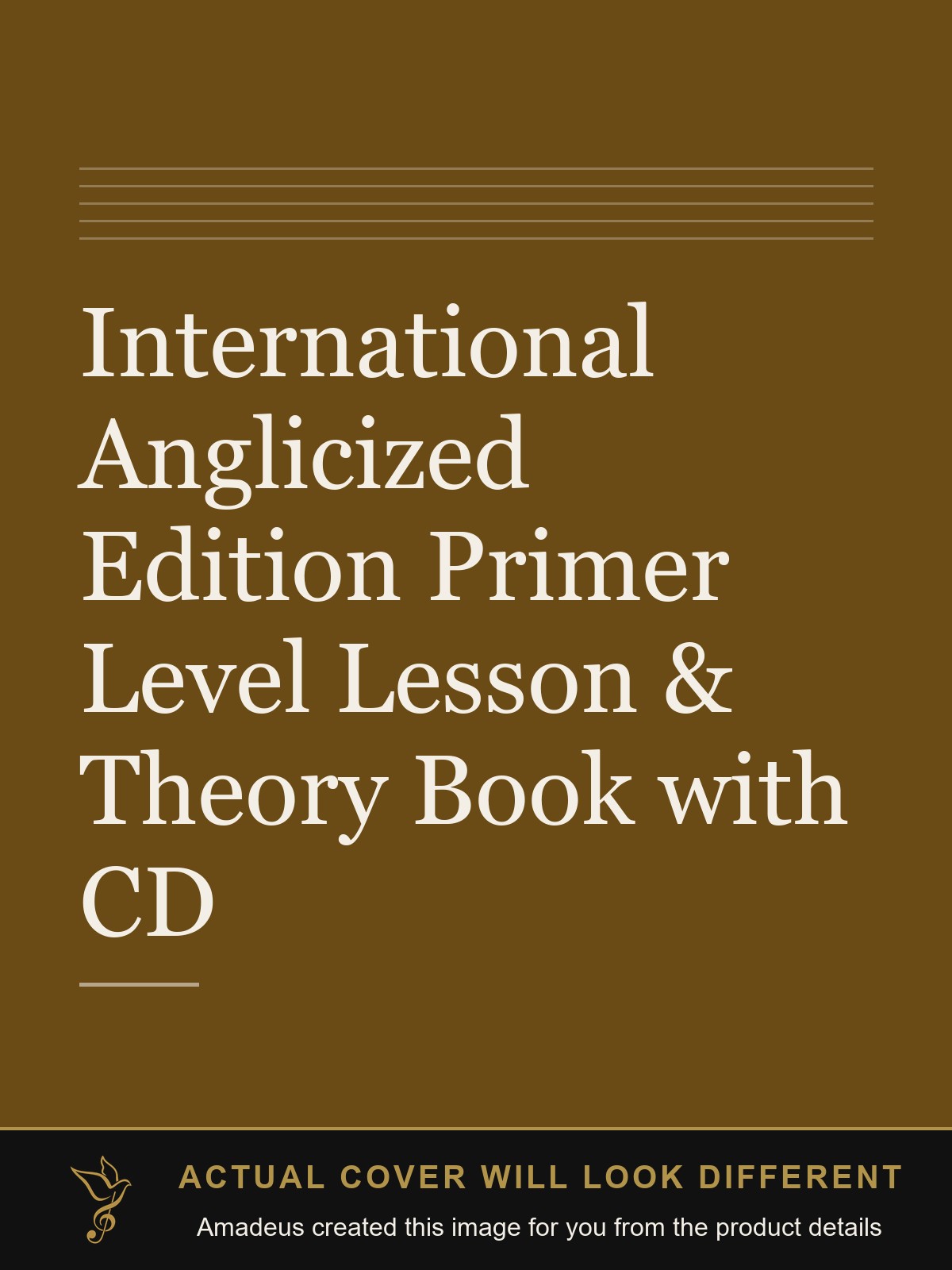International Anglicized Edition Primer Level Lesson & Theory Book with CD - Amadeus created this image from the product details; the actual cover will look different