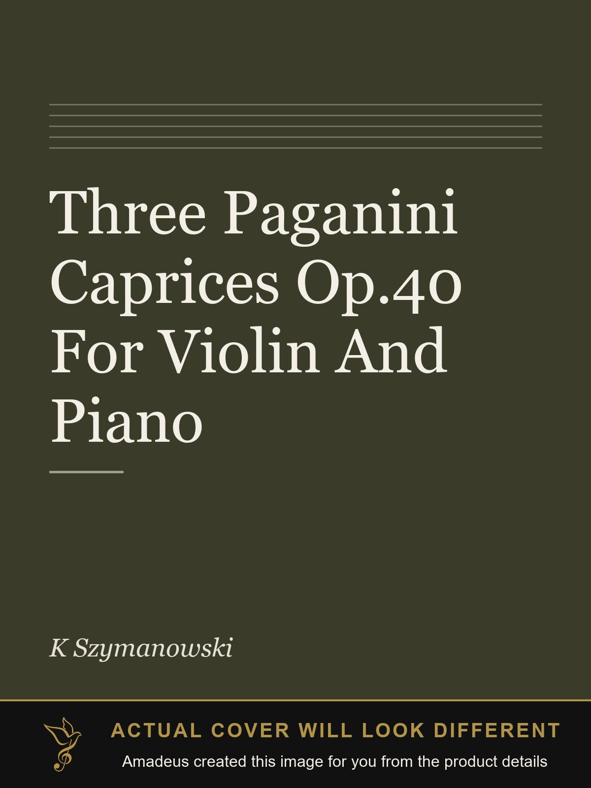 Three Paganini Caprices Op.40 For Violin And Piano - Amadeus created this image from the product details; the actual cover will look different
