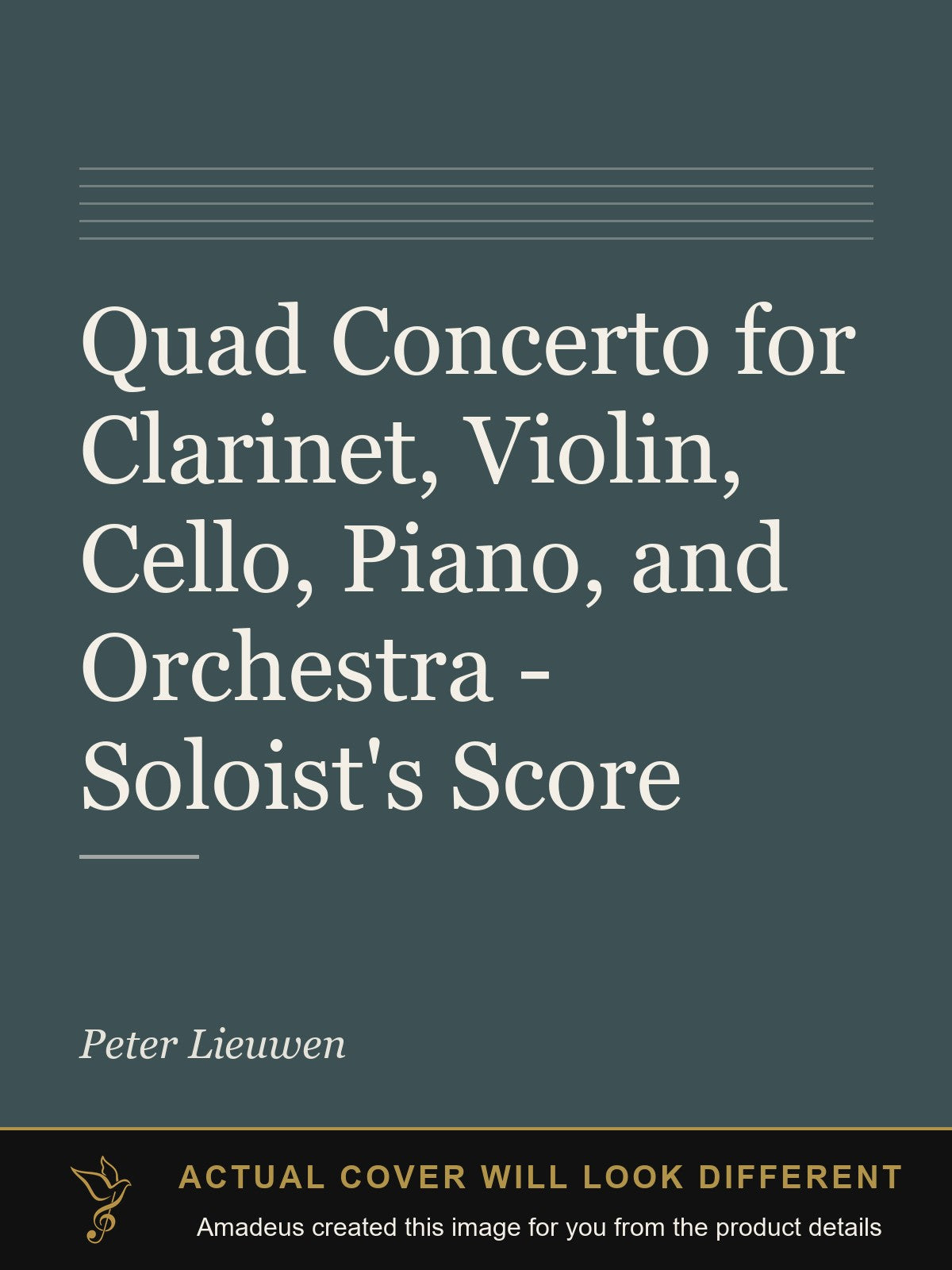 Quad Concerto for Clarinet, Violin, Cello, Piano, and Orchestra - Soloist's Score - Amadeus created this image from the product details; the actual cover will look different