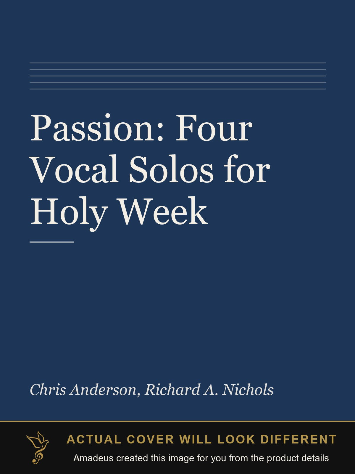Passion: Four Vocal Solos for Holy Week - Amadeus created this image from the product details; the actual cover will look different