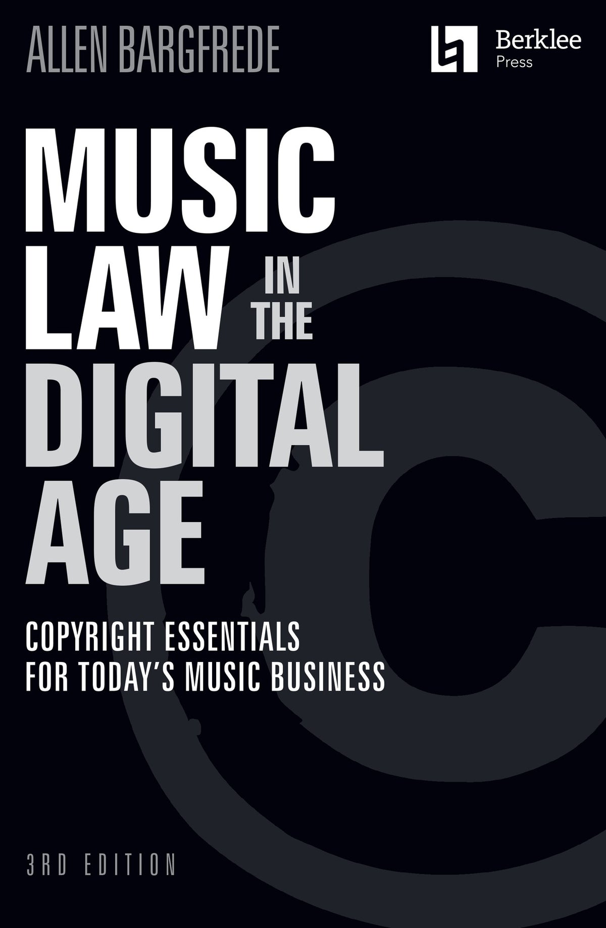 Product Cover for Music Law in the Digital Age – 3rd Edition