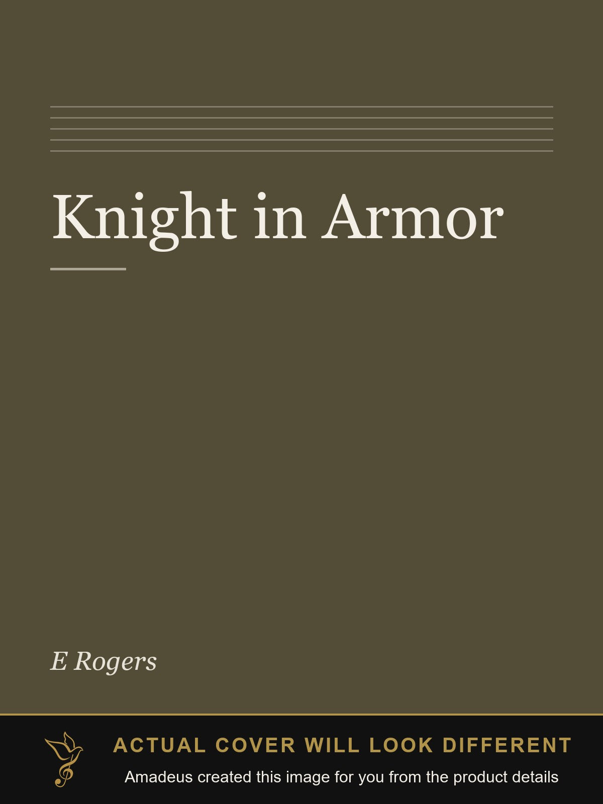 Knight in Armor - Amadeus created this image from the product details; the actual cover will look different