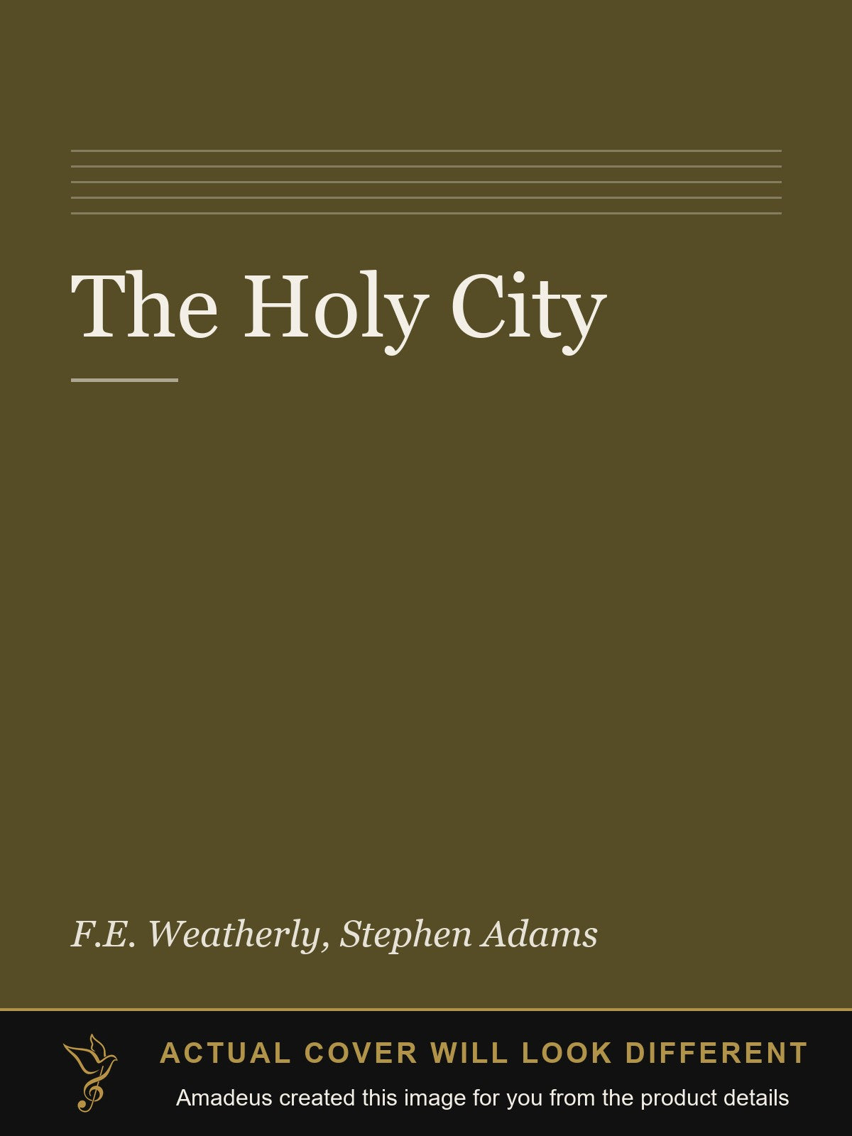 The Holy City - Amadeus created this image from the product details; the actual cover will look different