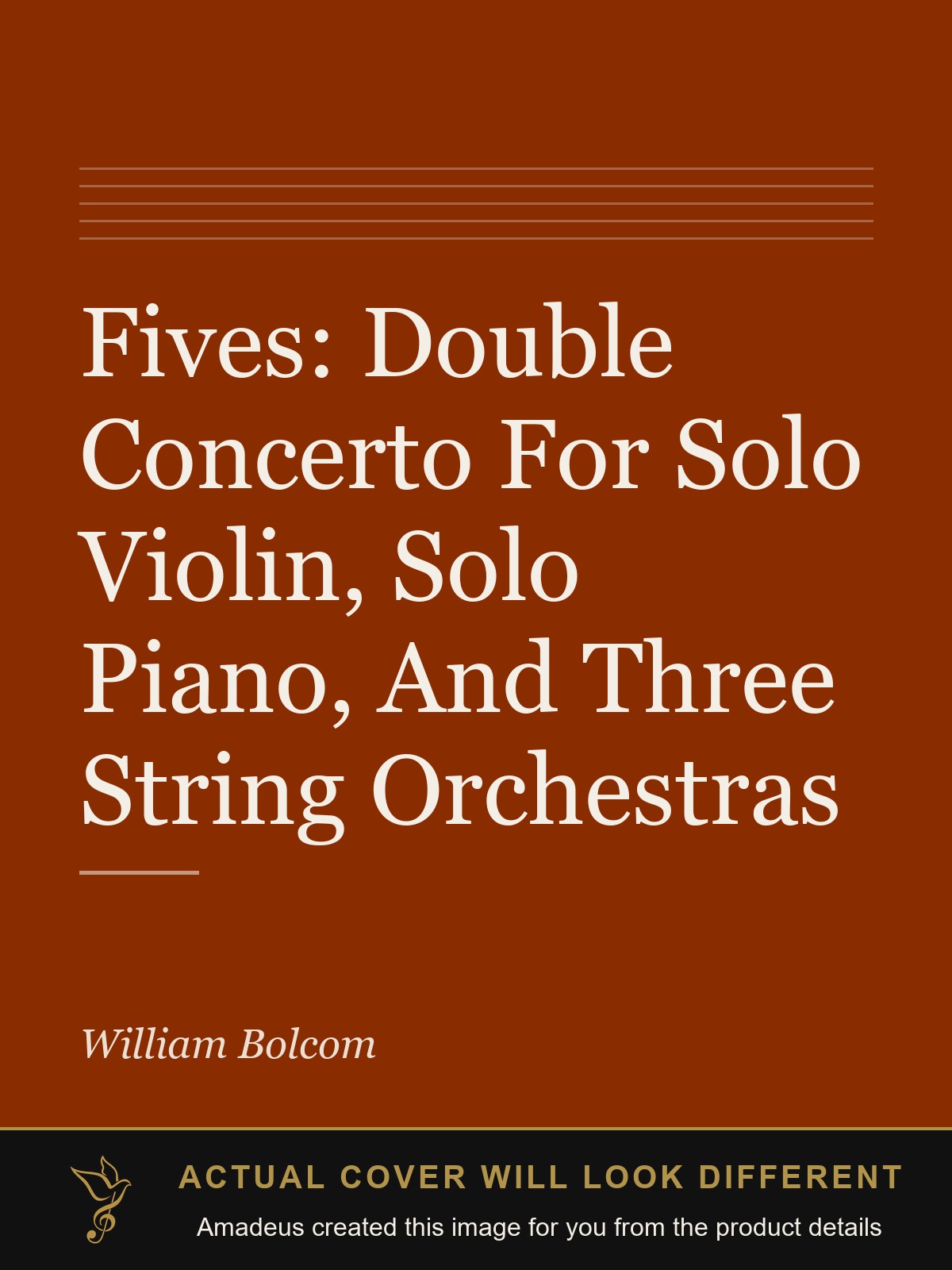 Fives: Double Concerto For Solo Violin, Solo Piano, And Three String Orchestras - Amadeus created this image from the product details; the actual cover will look different