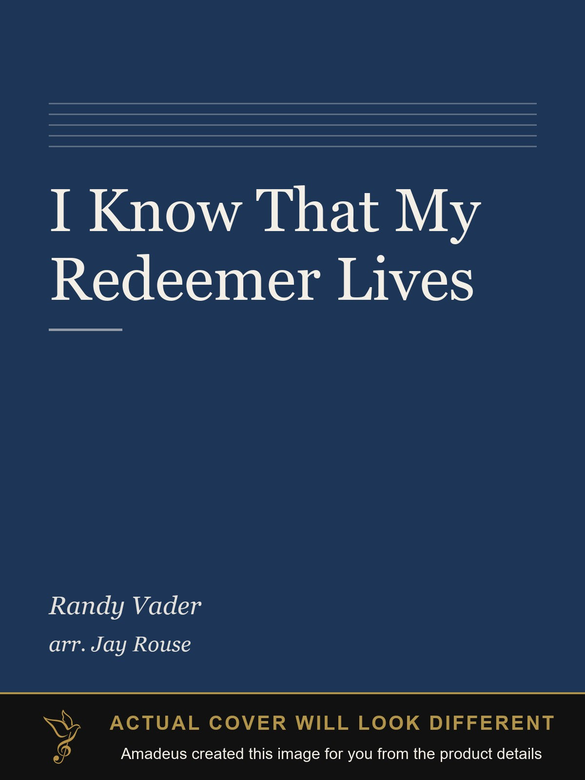 I Know That My Redeemer Lives - Amadeus created this image from the product details; the actual cover will look different