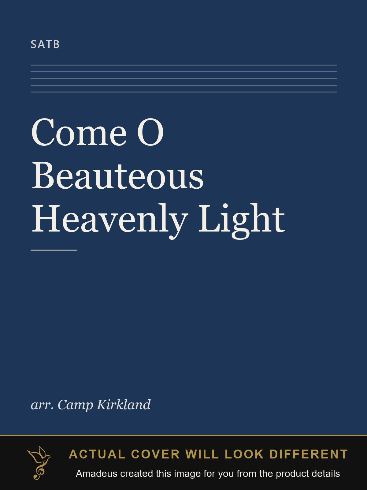 Come O Beauteous Heavenly Light - Amadeus created this image from the product details; the actual cover will look different