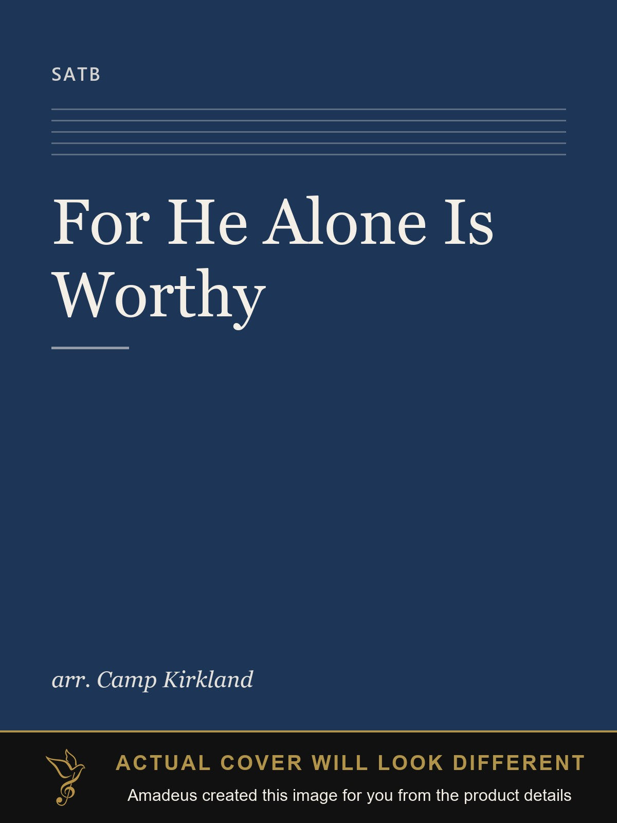 For He Alone Is Worthy - Amadeus created this image from the product details; the actual cover will look different