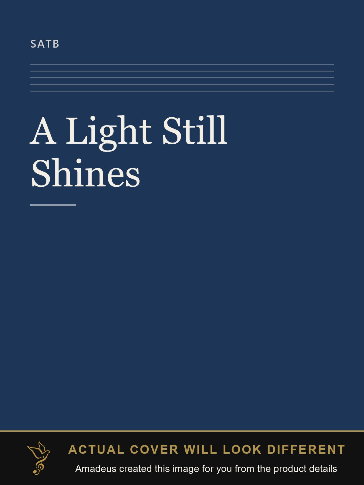 A Light Still Shines - Amadeus created this image from the product details; the actual cover will look different