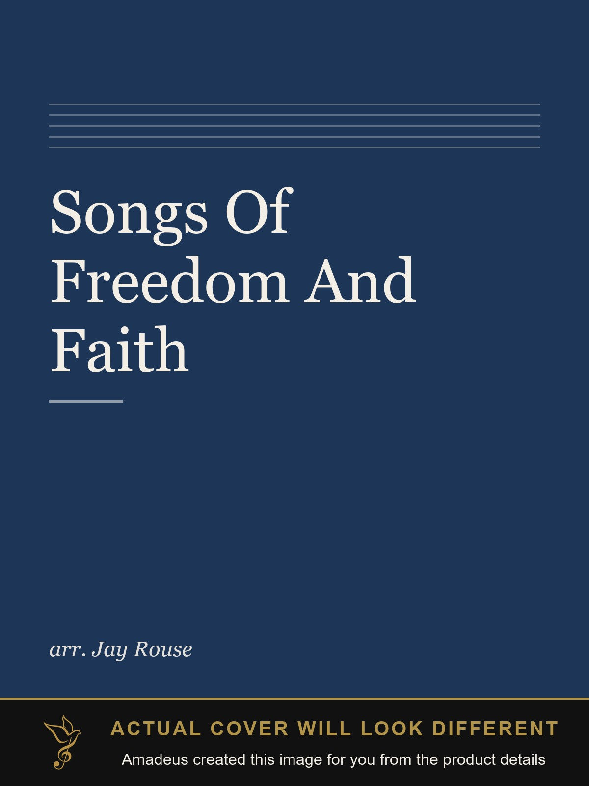 Songs Of Freedom And Faith - Amadeus created this image from the product details; the actual cover will look different