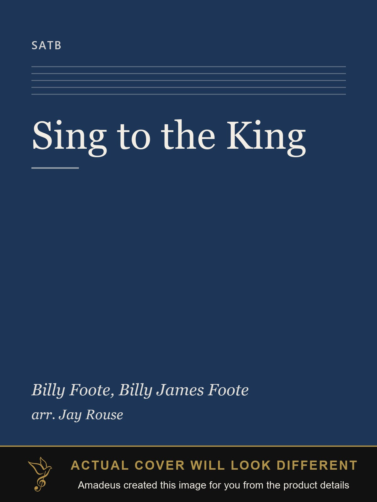 Sing to the King - Amadeus created this image from the product details; the actual cover will look different