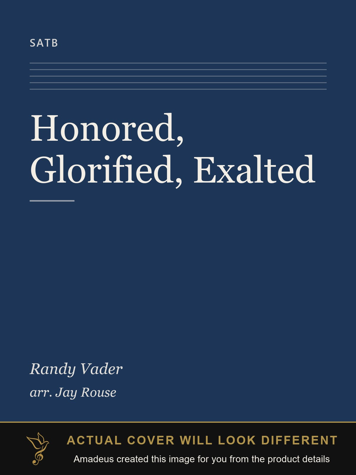 Honored, Glorified, Exalted - Amadeus created this image from the product details; the actual cover will look different