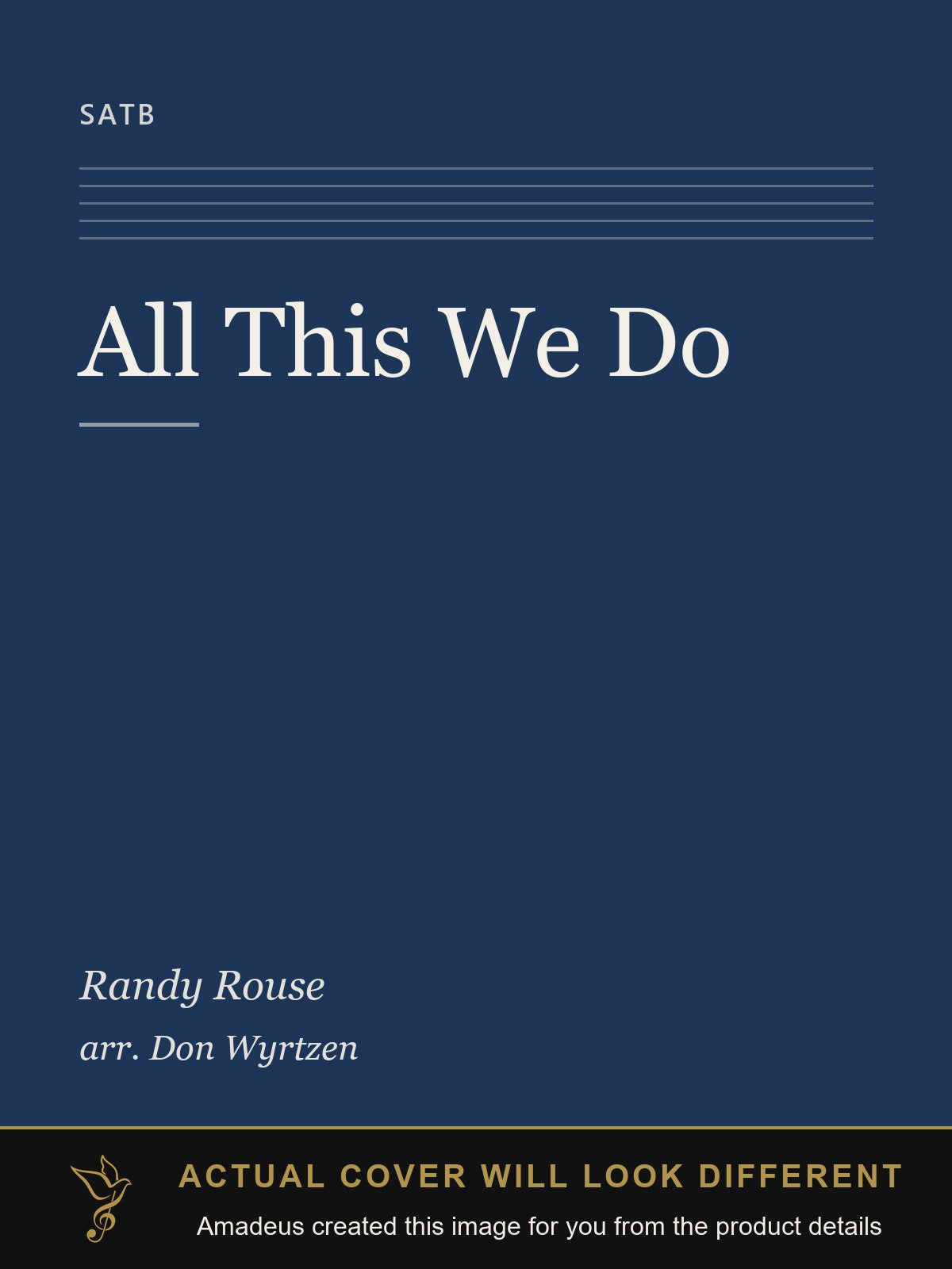 All This We Do - Amadeus created this image from the product details; the actual cover will look different