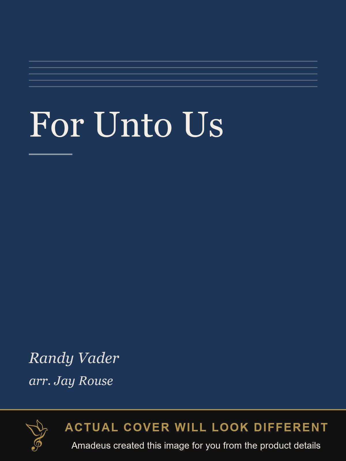 For Unto Us - Amadeus created this image from the product details; the actual cover will look different