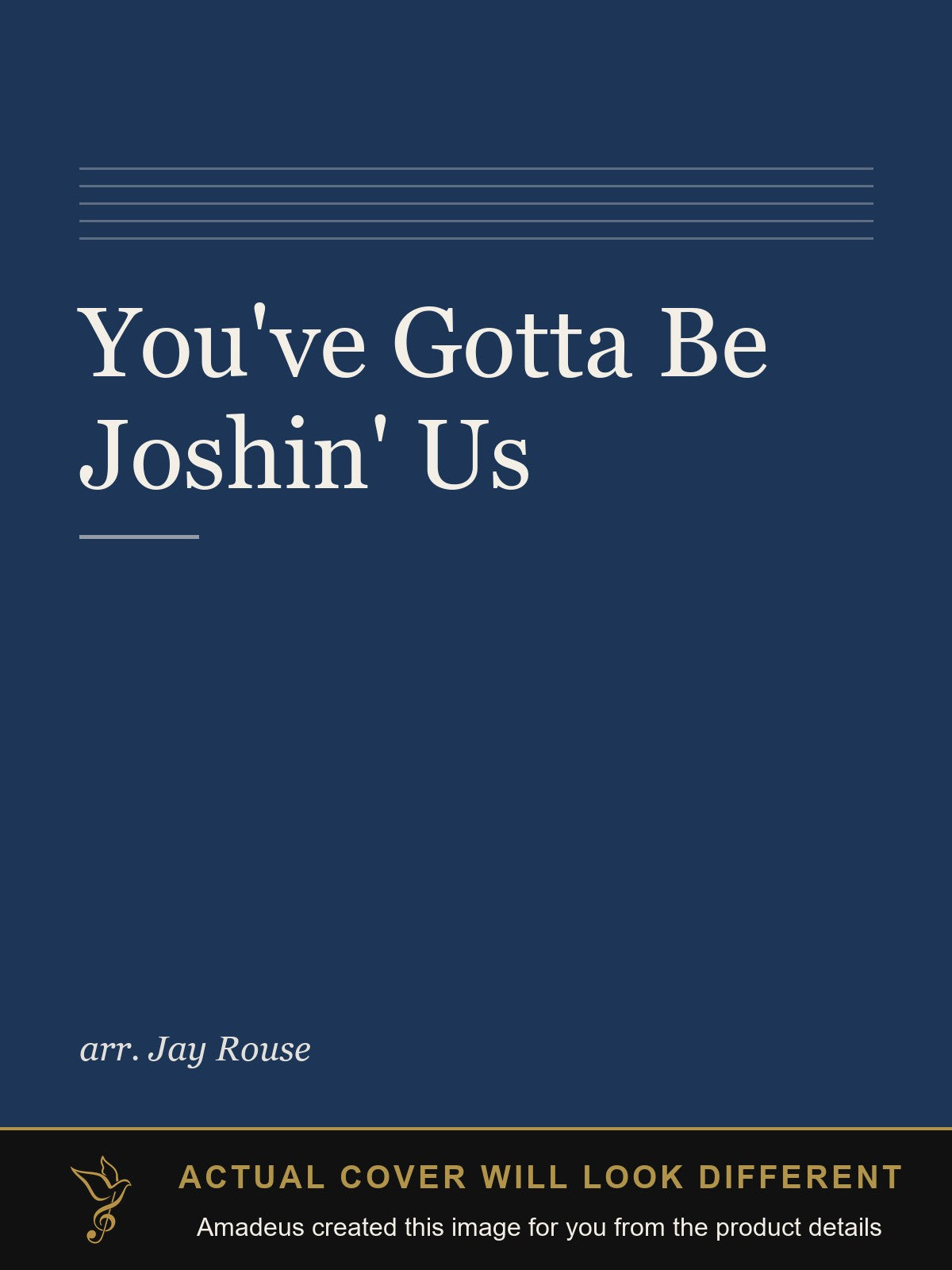 You've Gotta Be Joshin' Us - Amadeus created this image from the product details; the actual cover will look different
