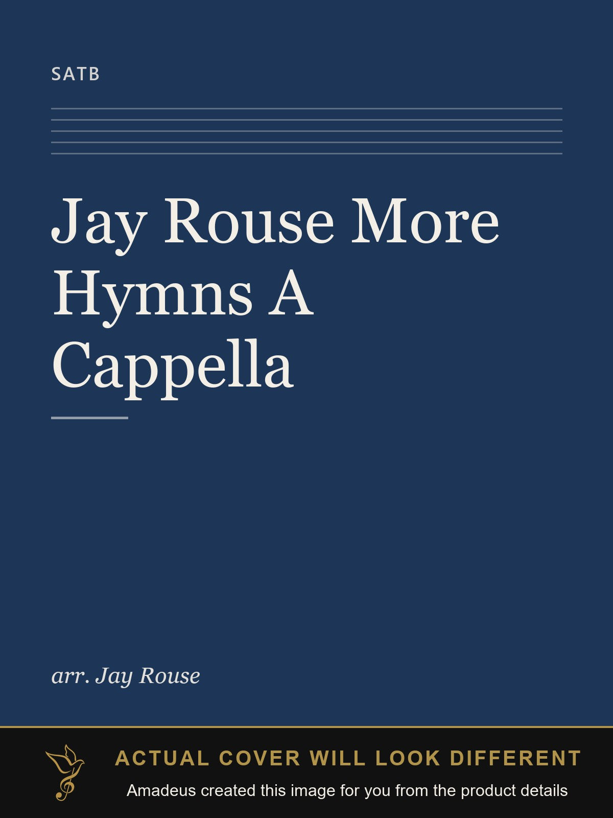 Jay Rouse More Hymns A Cappella - Amadeus created this image from the product details; the actual cover will look different
