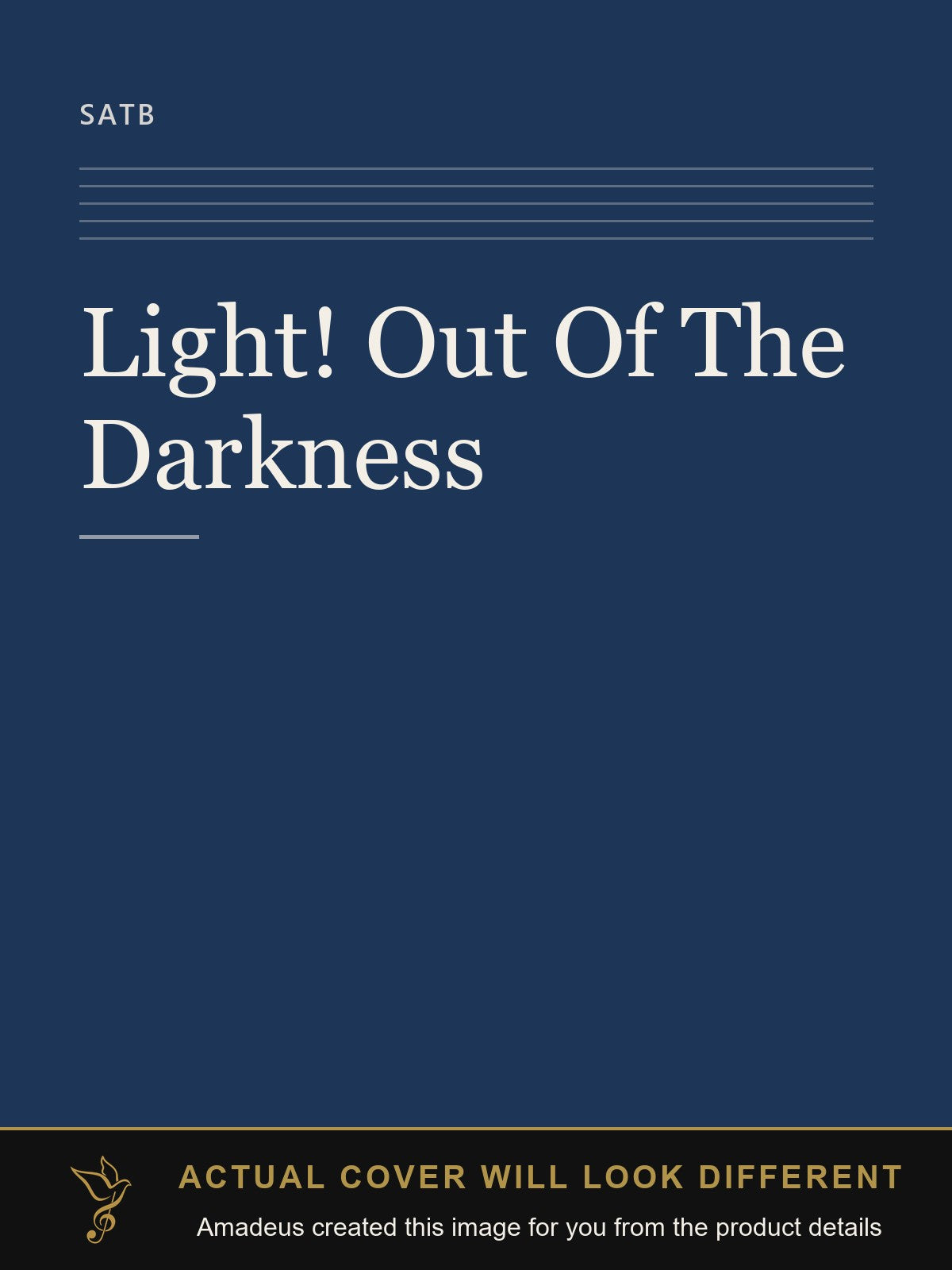 Light! Out Of The Darkness - Amadeus created this image from the product details; the actual cover will look different