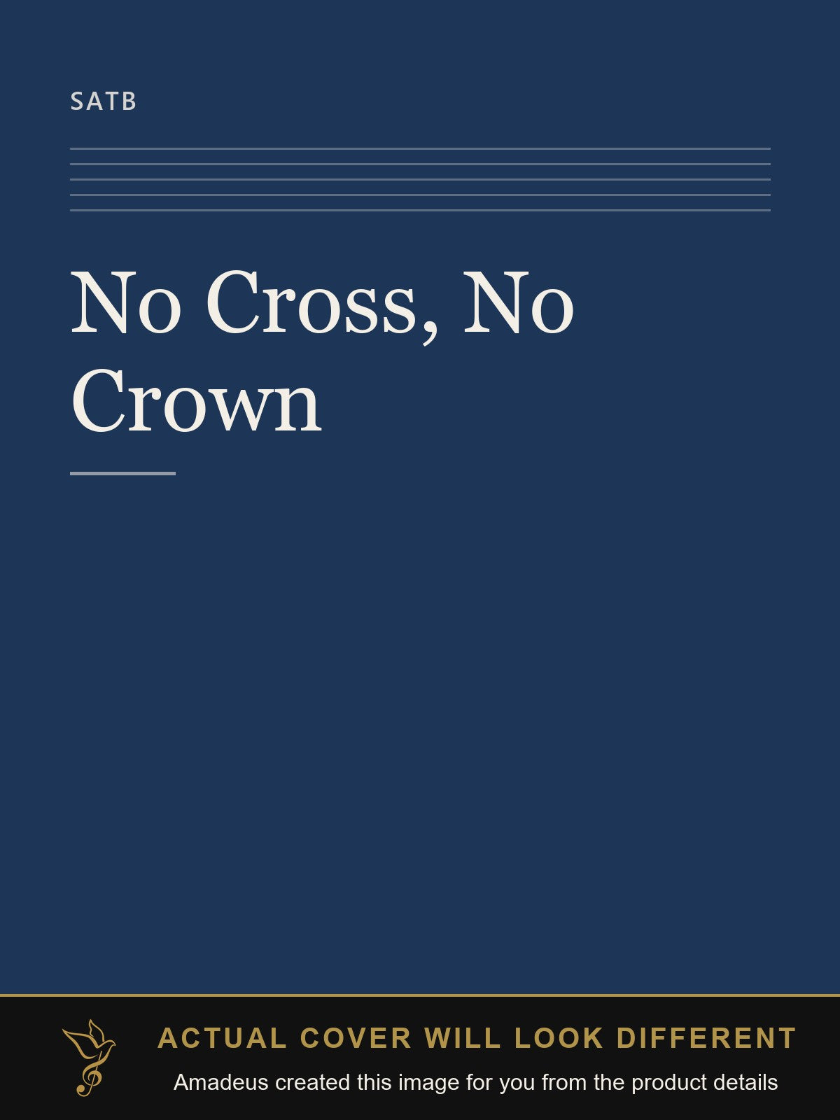 No Cross, No Crown - Amadeus created this image from the product details; the actual cover will look different