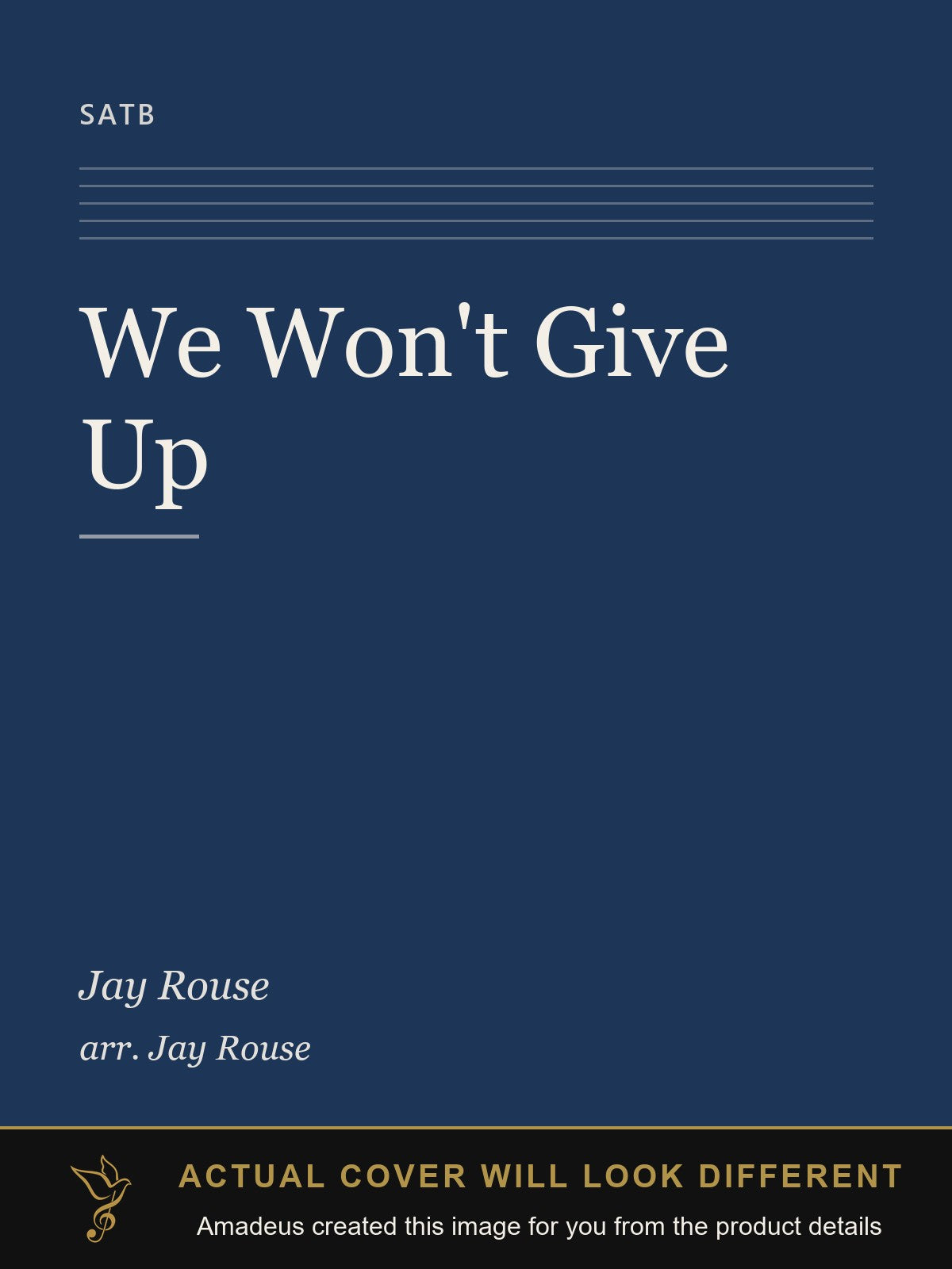 We Won't Give Up - Amadeus created this image from the product details; the actual cover will look different