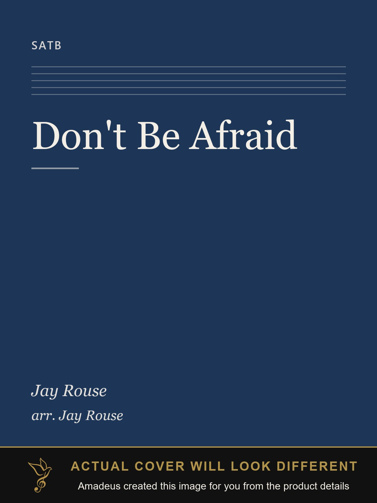 Don't Be Afraid - Amadeus created this image from the product details; the actual cover will look different