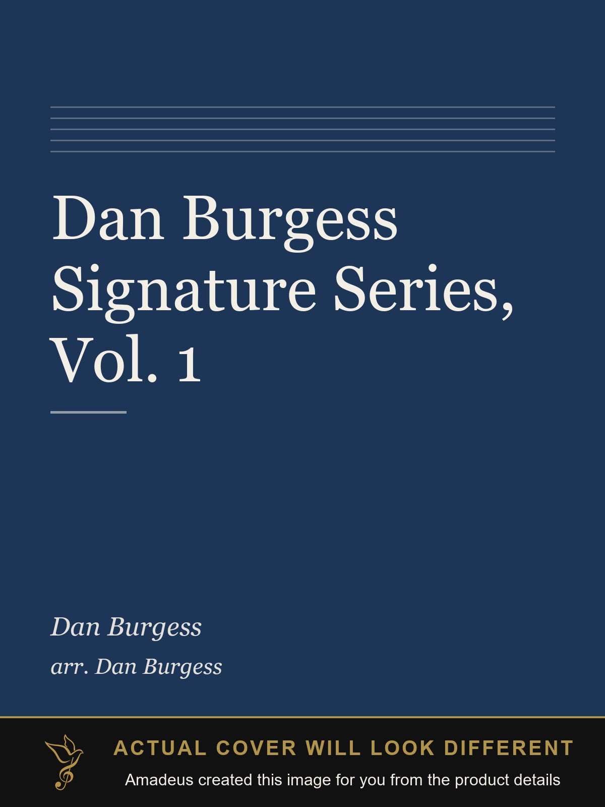 Dan Burgess Signature Series, Vol. 1 - Amadeus created this image from the product details; the actual cover will look different