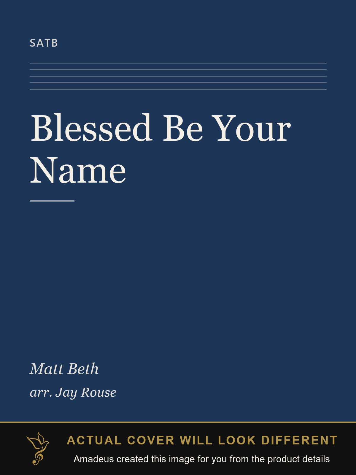 Blessed Be Your Name - Amadeus created this image from the product details; the actual cover will look different