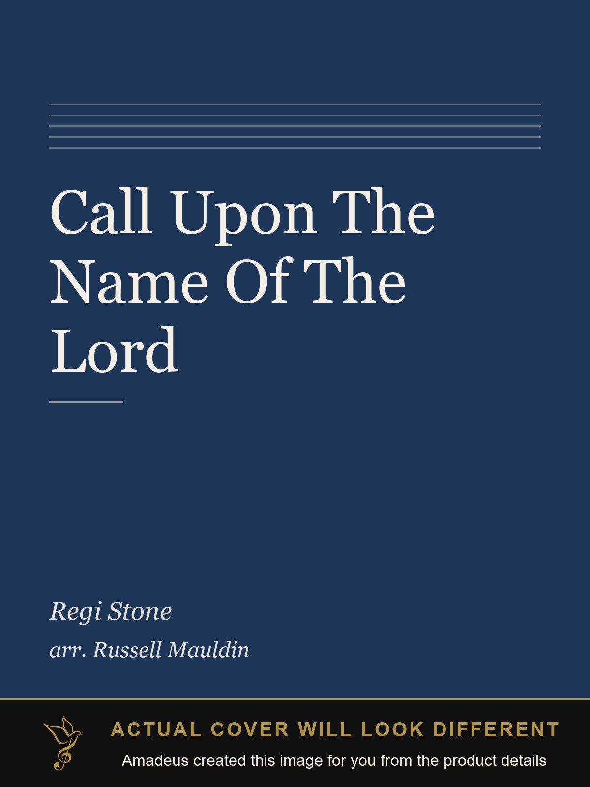 Call Upon The Name Of The Lord - Amadeus created this image from the product details; the actual cover will look different