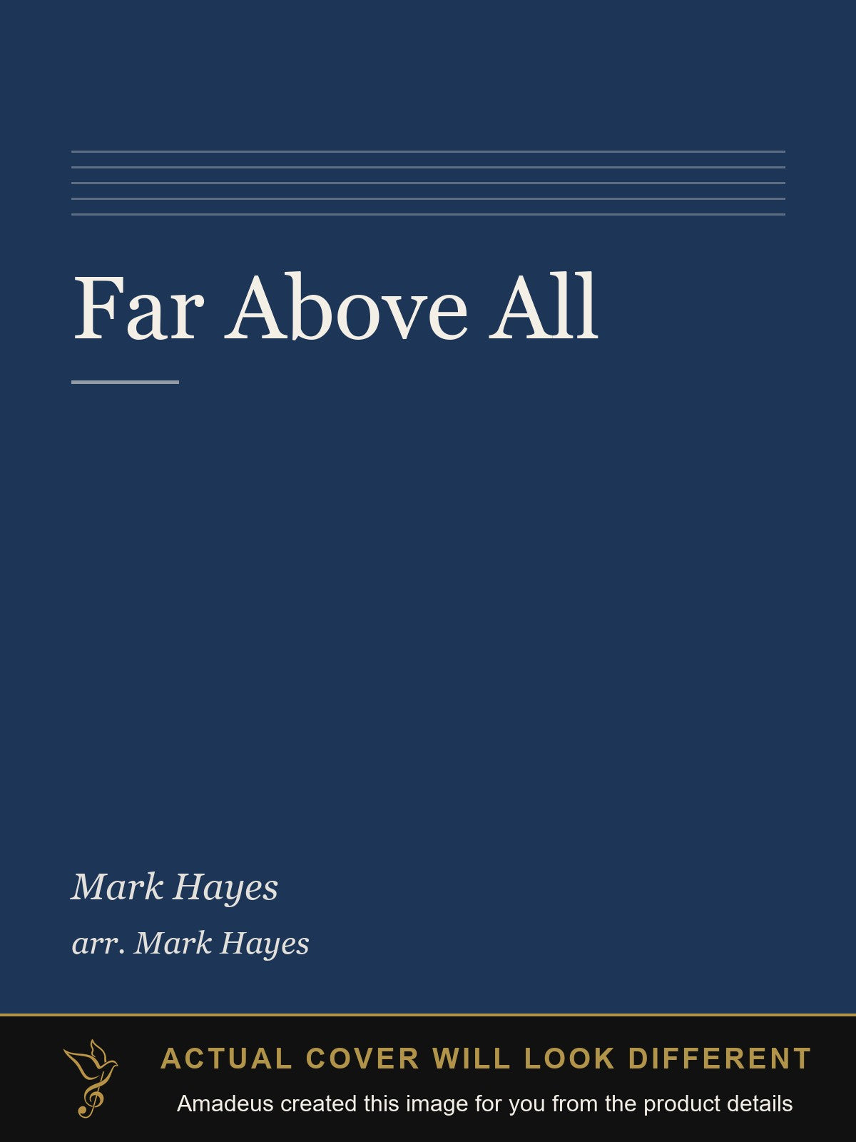Far Above All - Amadeus created this image from the product details; the actual cover will look different