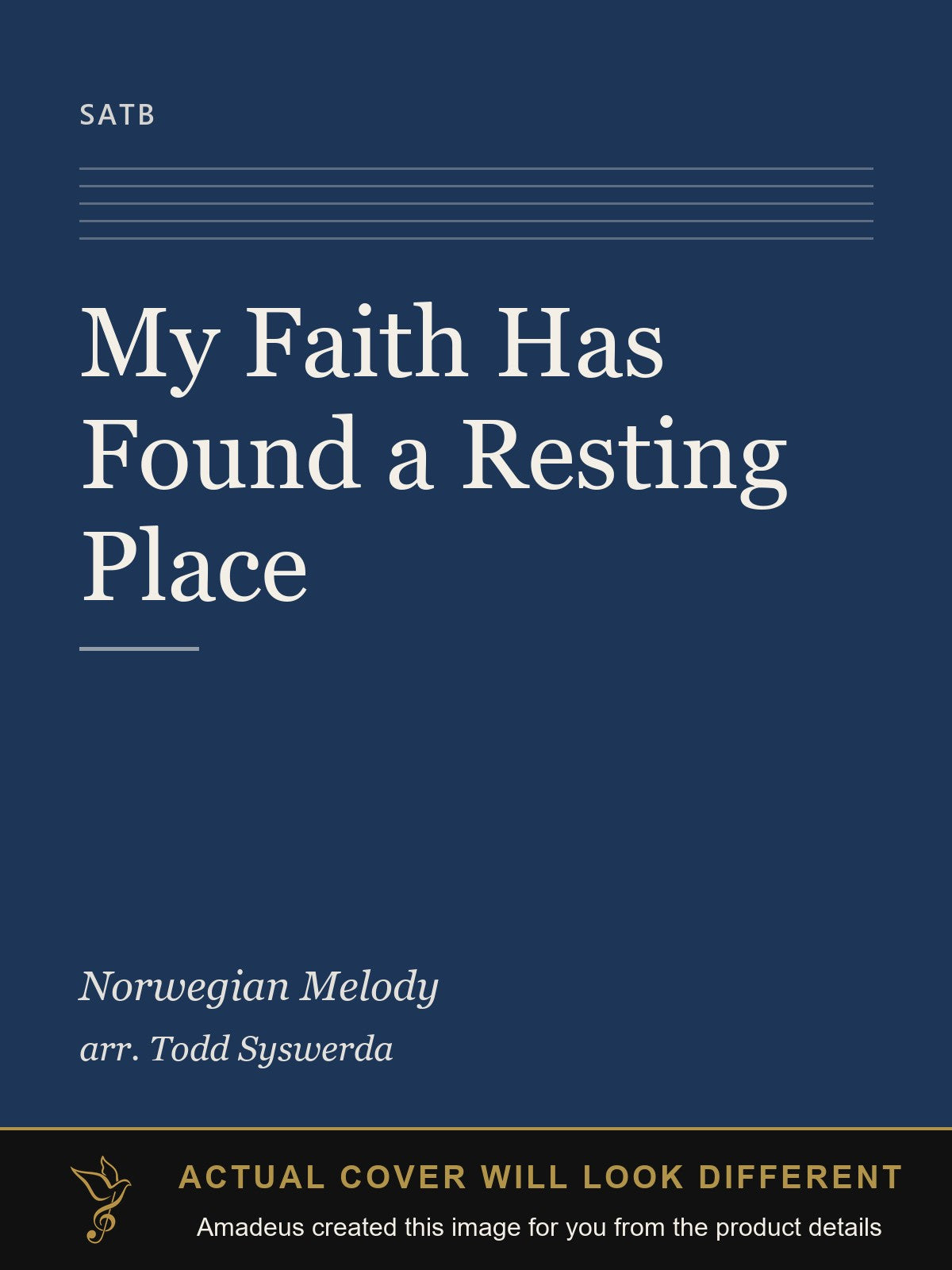 My Faith Has Found a Resting Place - Amadeus created this image from the product details; the actual cover will look different