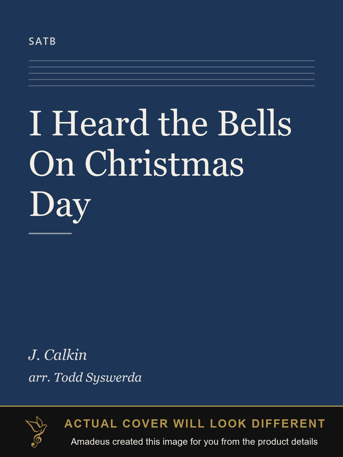 I Heard the Bells On Christmas Day - Amadeus created this image from the product details; the actual cover will look different