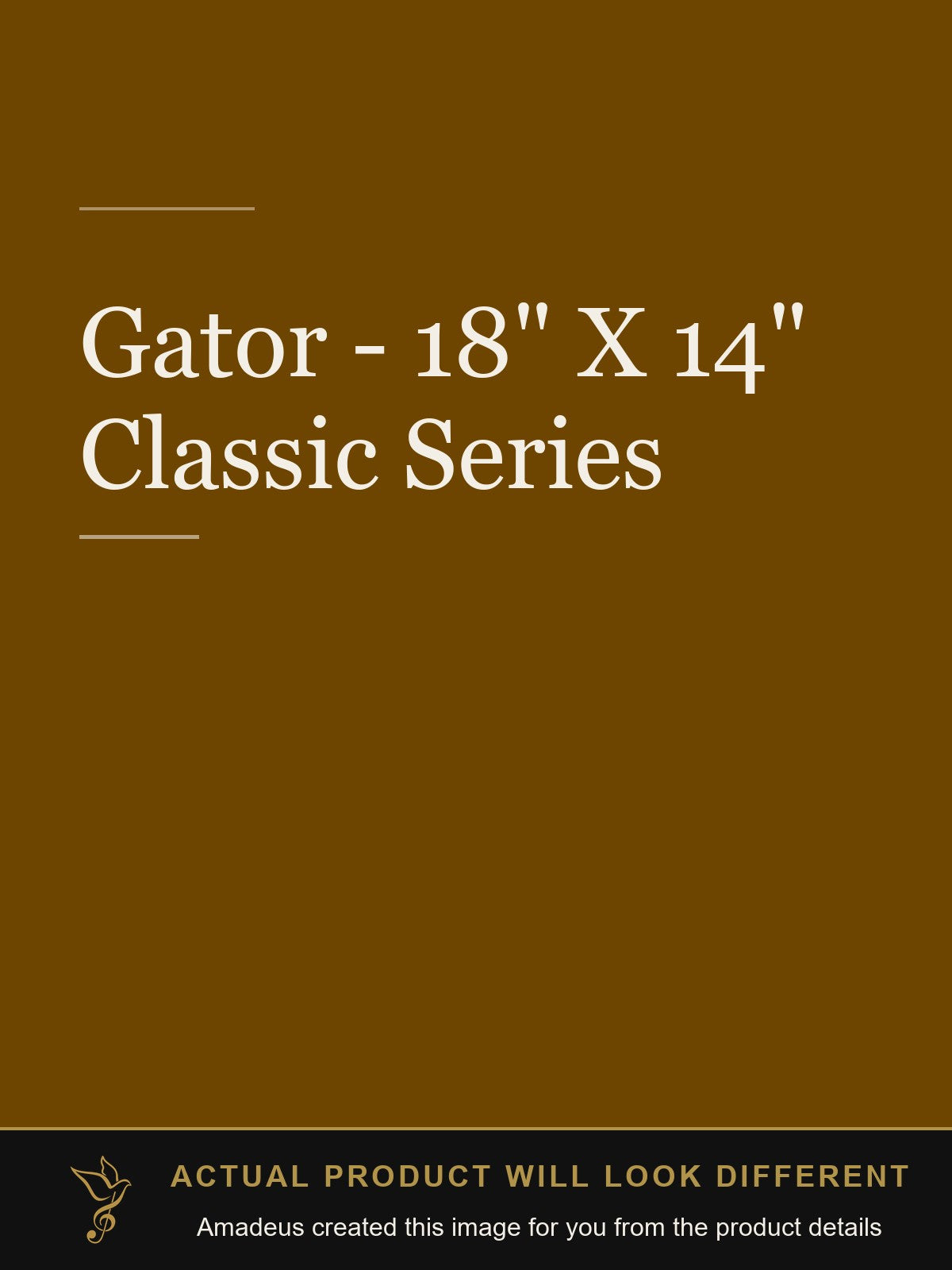 Gator - 18" X 14" Classic Series - Amadeus created this image from the product details; the actual product will look different