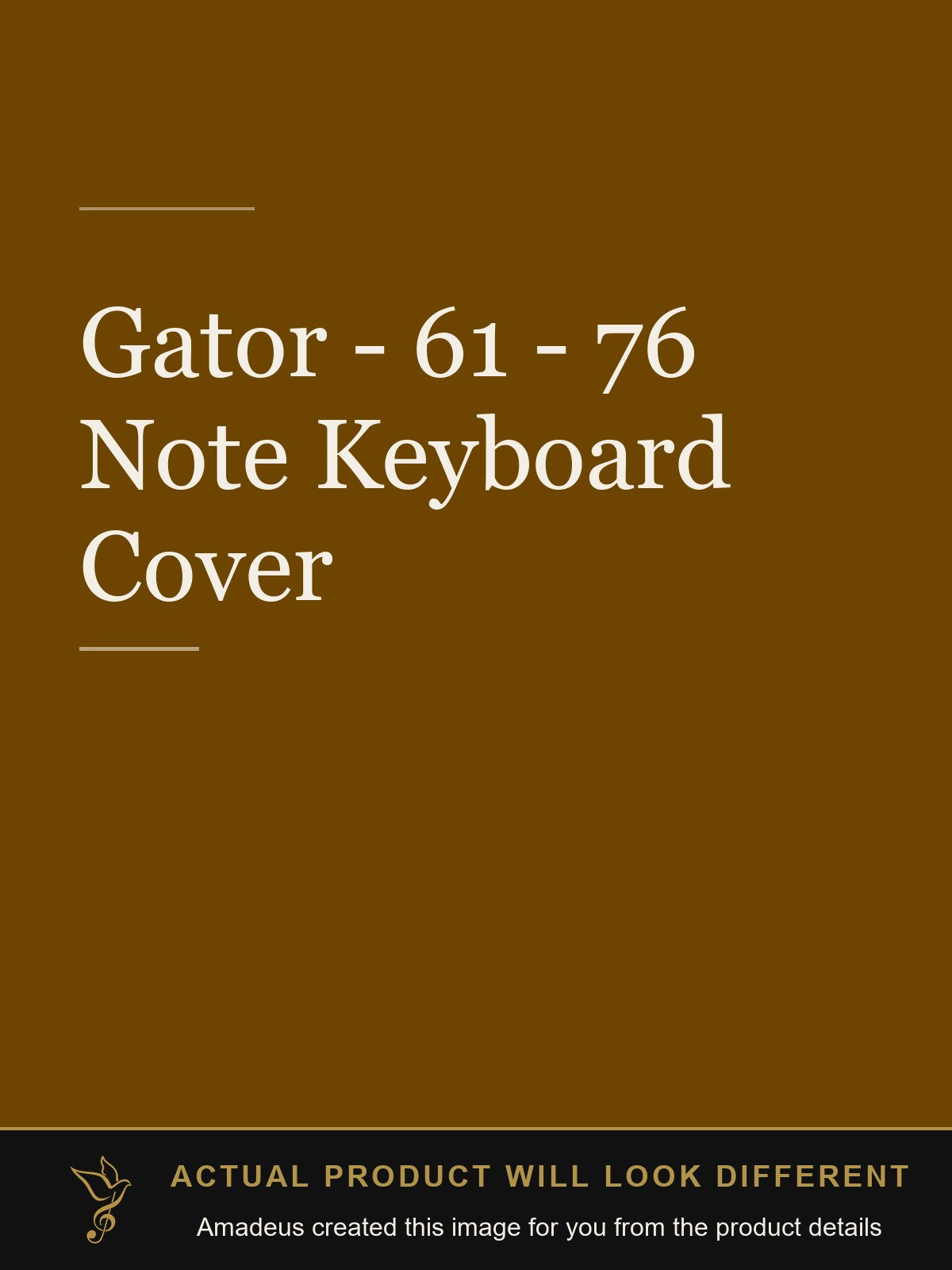 Gator - 61 - 76 Note Keyboard Cover - Amadeus created this image from the product details; the actual product will look different