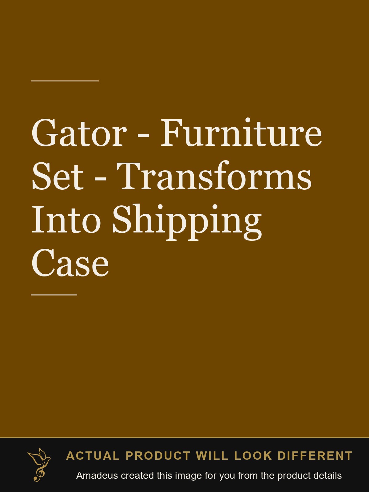Gator - Furniture Set - Transforms Into Shipping Case - Amadeus created this image from the product details; the actual product will look different