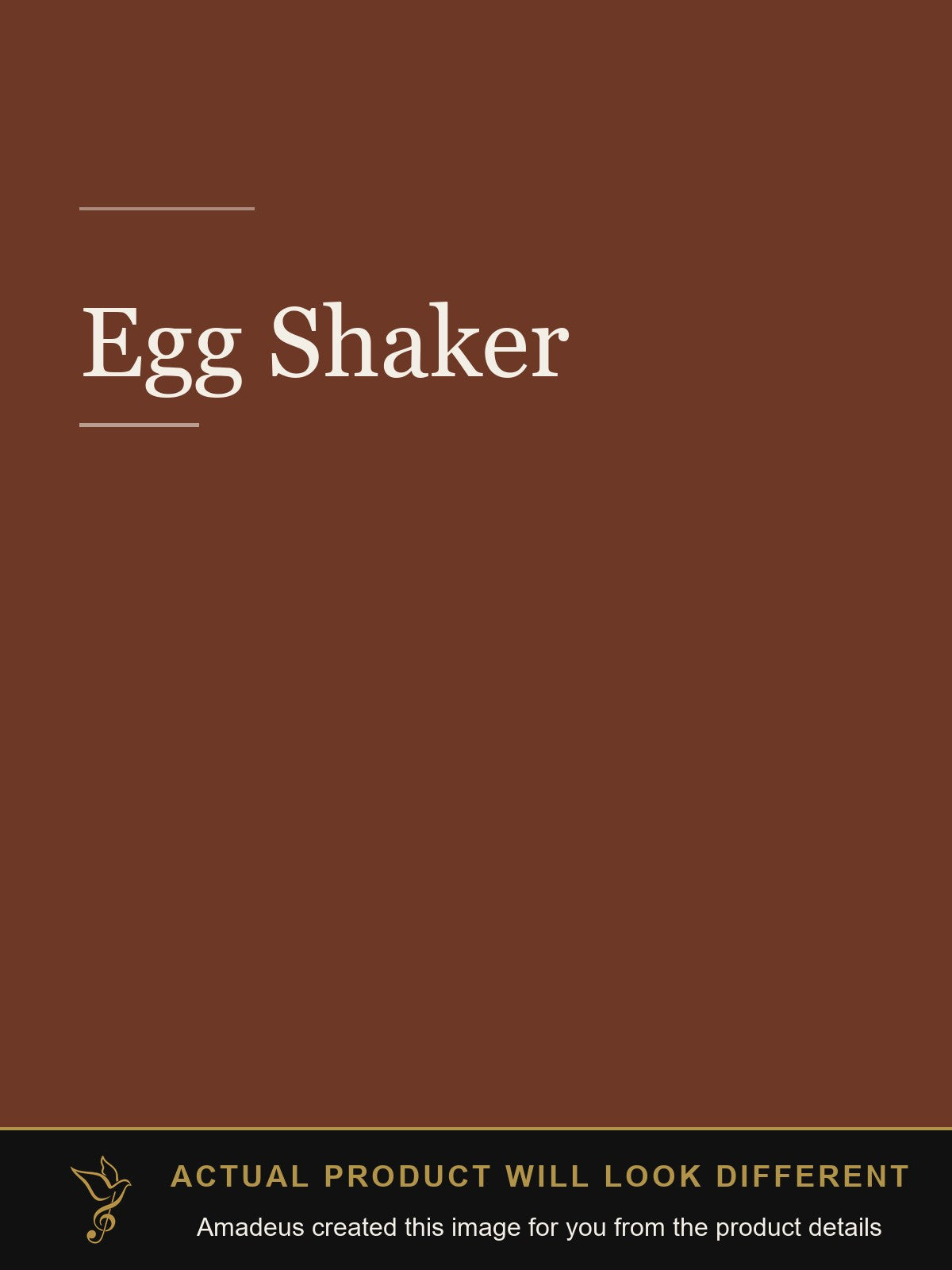 Egg Shaker - Amadeus created this image from the product details; the actual product will look different