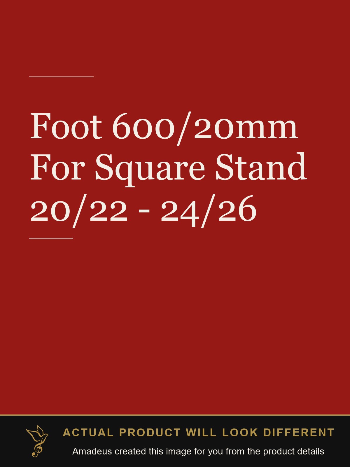 Foot 600/20mm For Square Stand 20/22 - 24/26 - Amadeus created this image from the product details; the actual product will look different