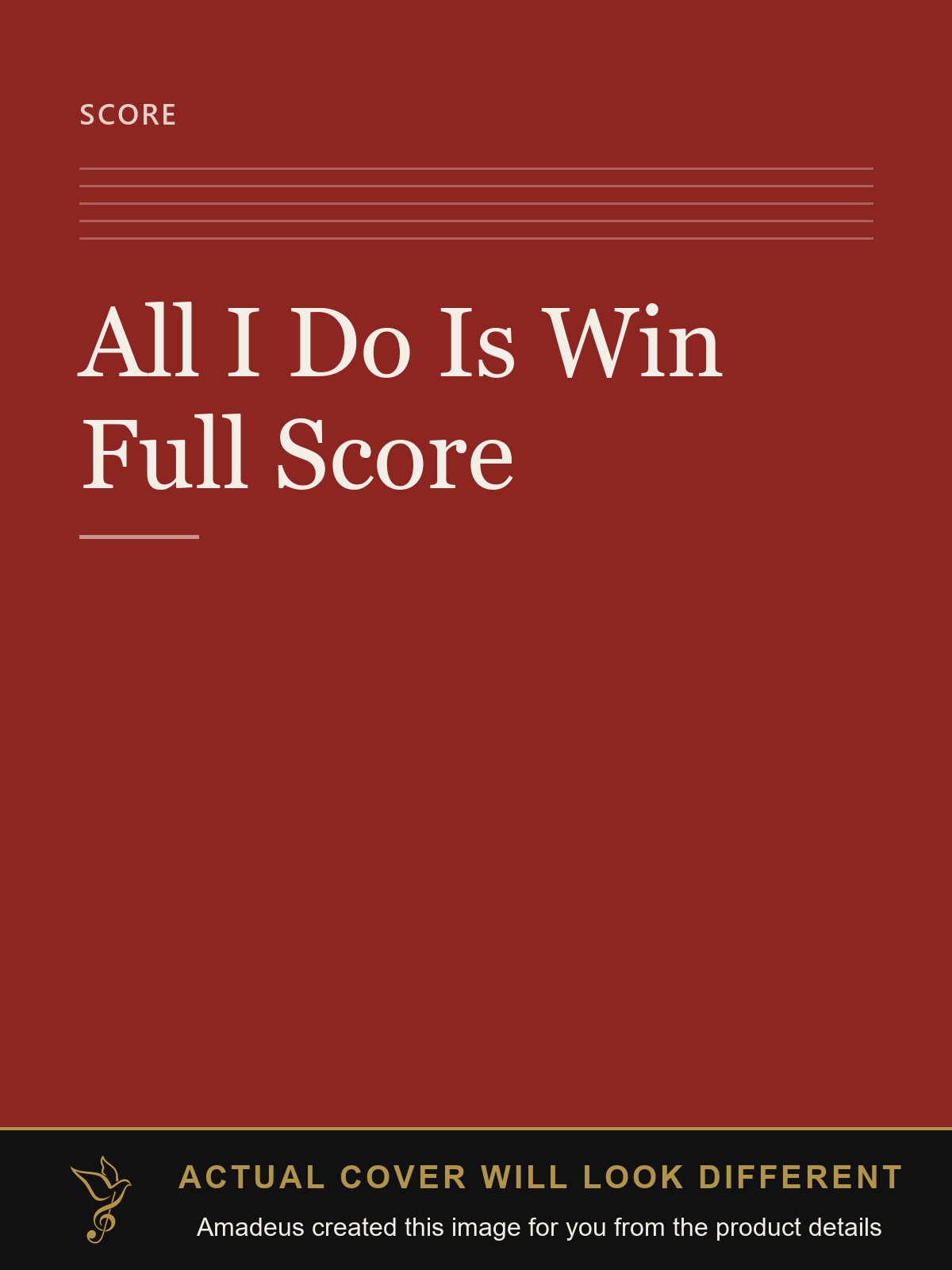 All I Do Is Win Full Score - Amadeus created this image from the product details; the actual cover will look different