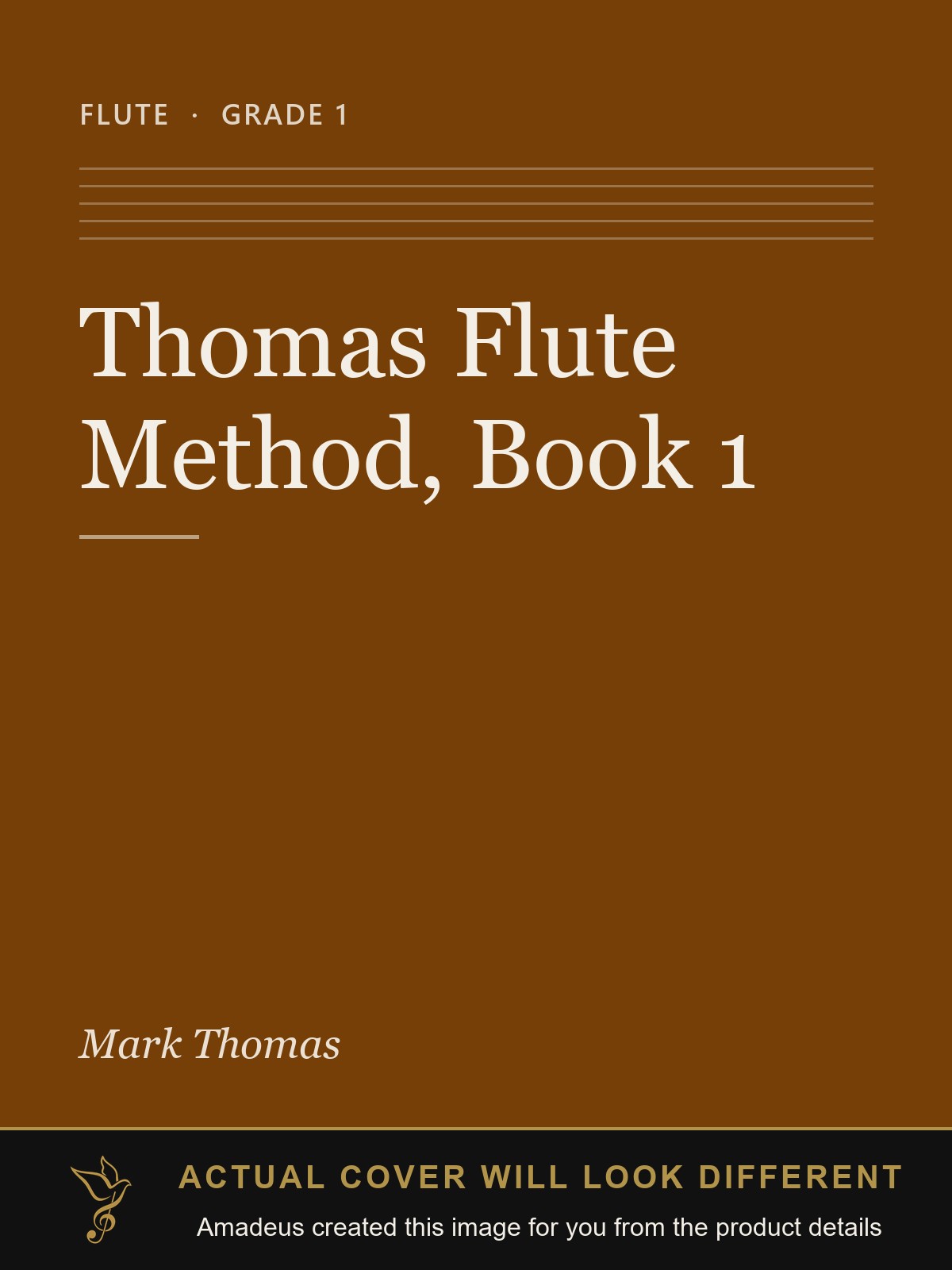 Thomas Flute Method, Book 1 - Amadeus created this image from the product details; the actual cover will look different