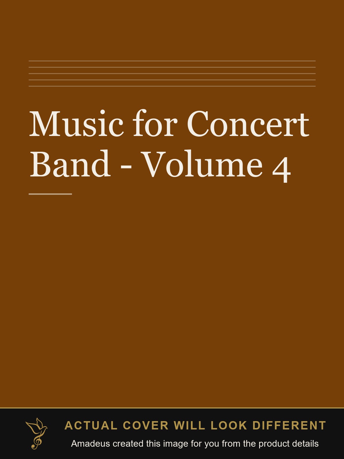 Music for Concert Band - Volume 4 - Amadeus created this image from the product details; the actual cover will look different
