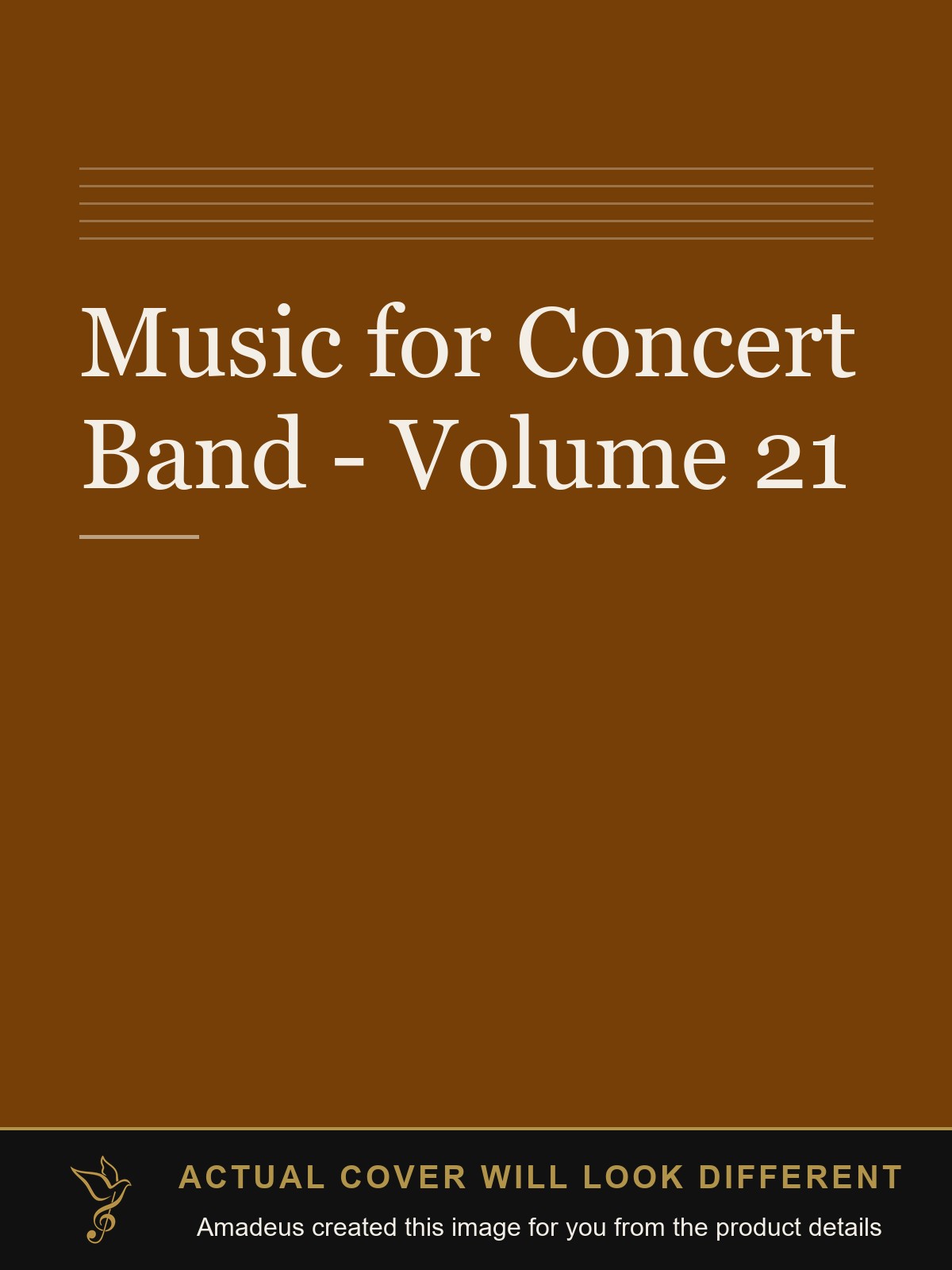 Music for Concert Band - Volume 21 - Amadeus created this image from the product details; the actual cover will look different