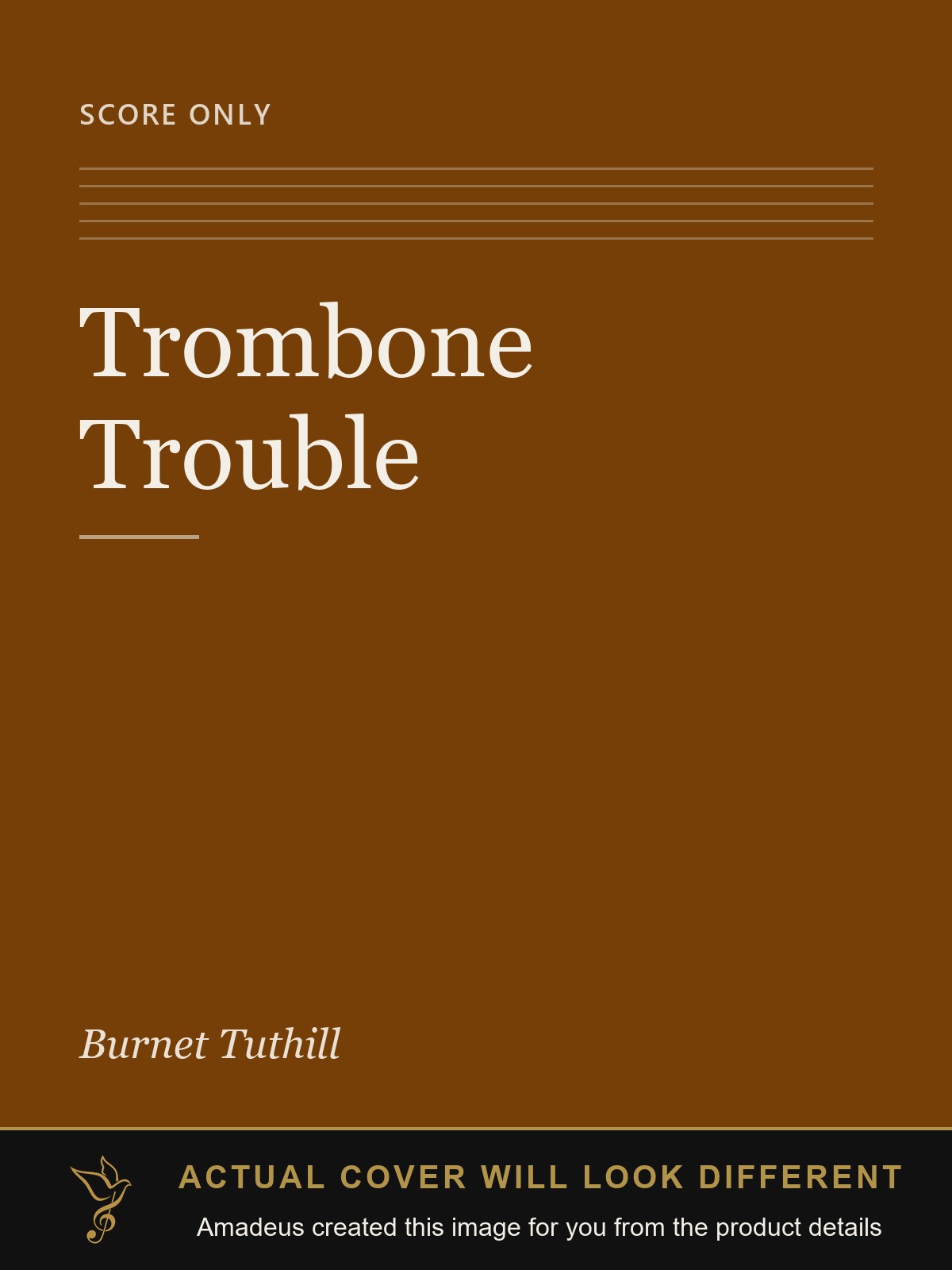 Trombone Trouble - Amadeus created this image from the product details; the actual cover will look different