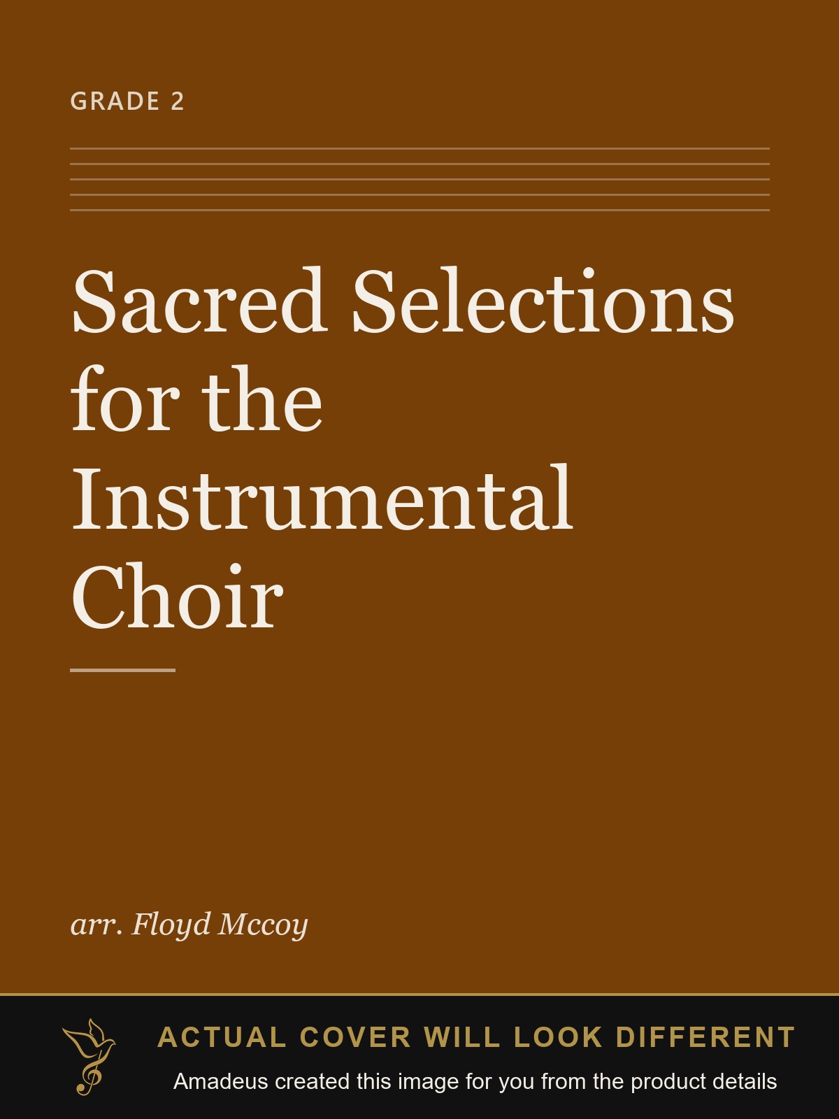 Sacred Selections for the Instrumental Choir - Amadeus created this image from the product details; the actual cover will look different