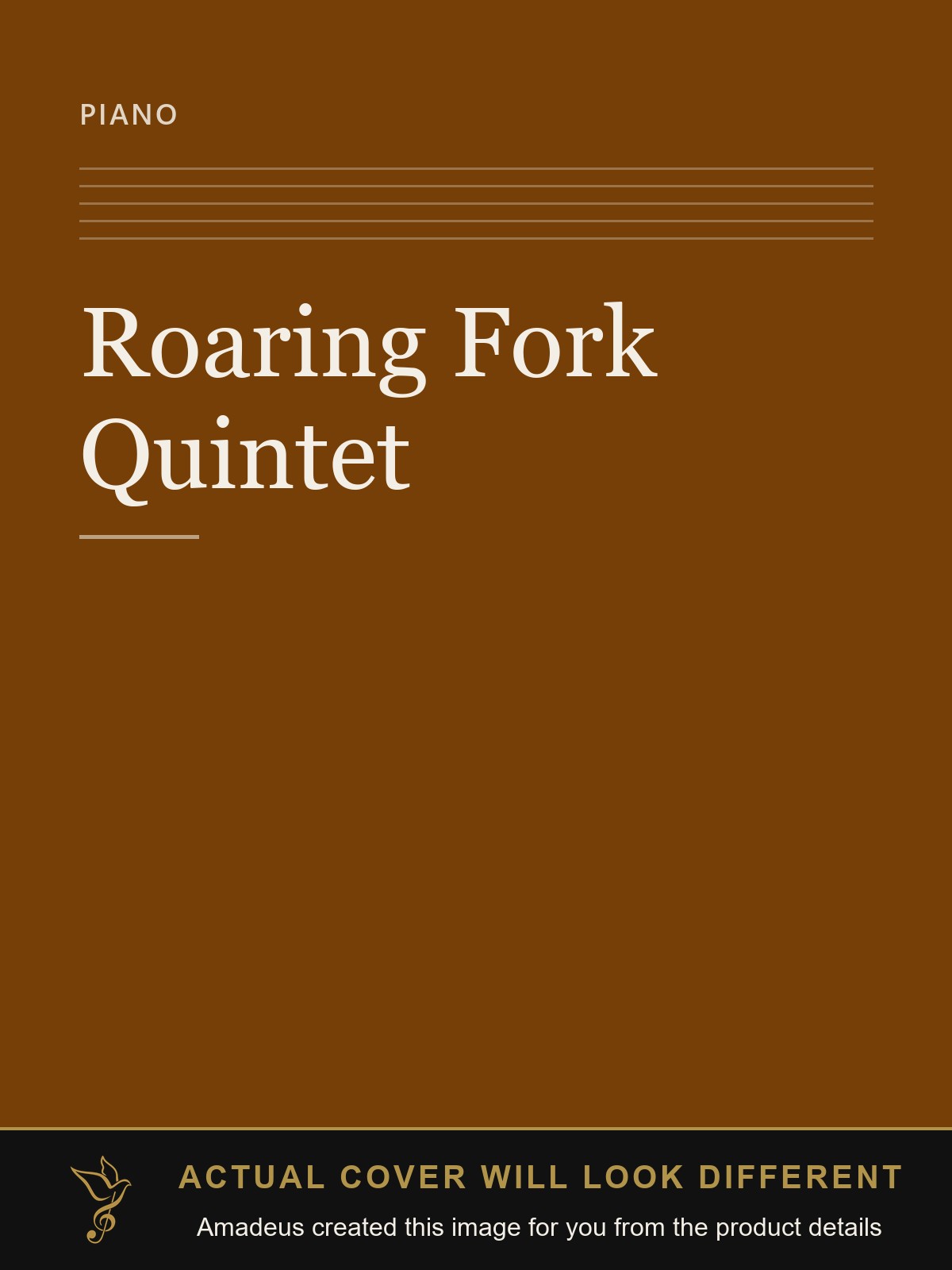 Roaring Fork Quintet - Amadeus created this image from the product details; the actual cover will look different