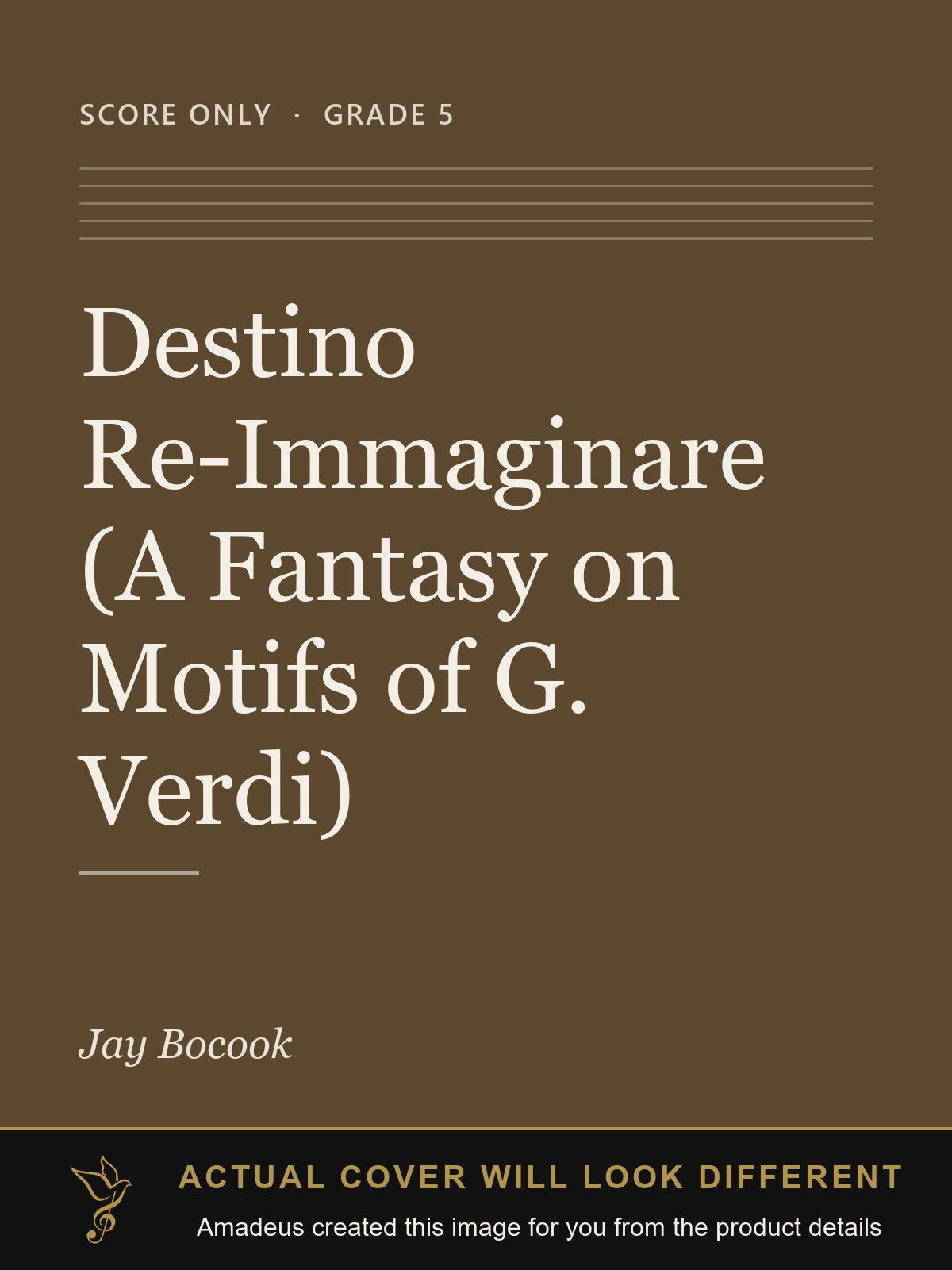 Destino Re-Immaginare (A Fantasy on Motifs of G. Verdi) - Amadeus created this image from the product details; the actual cover will look different