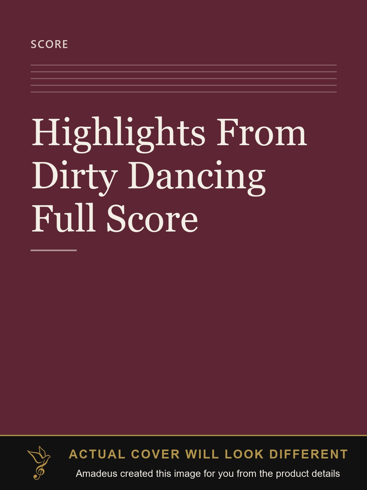 Highlights From Dirty Dancing Full Score - Amadeus created this image from the product details; the actual cover will look different